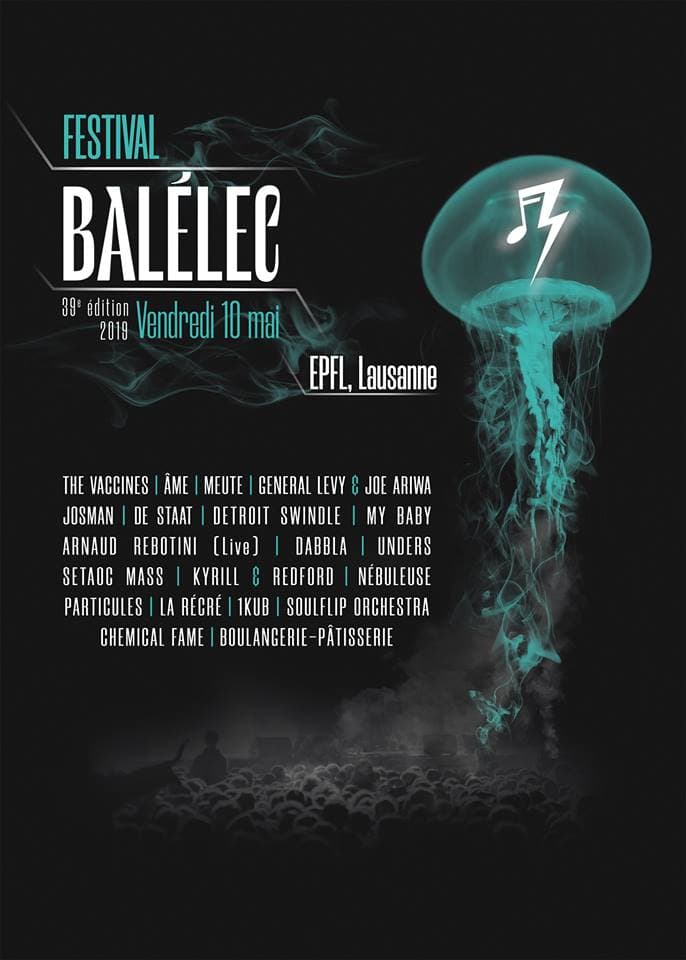 Affiche du festival Balélec 2019, 39e édition, le vendredi 10 mai à l'EPFL Lausanne, avec méduse turquoise fluorescente et liste des artistes