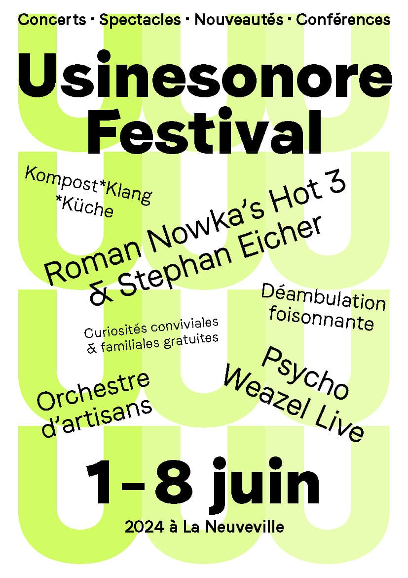 Affiche Usinesonore Festival, 9e édition, 1-8 juin 2024 à La Neuveville, avec noms d'artistes et texte sur fond jaune néon