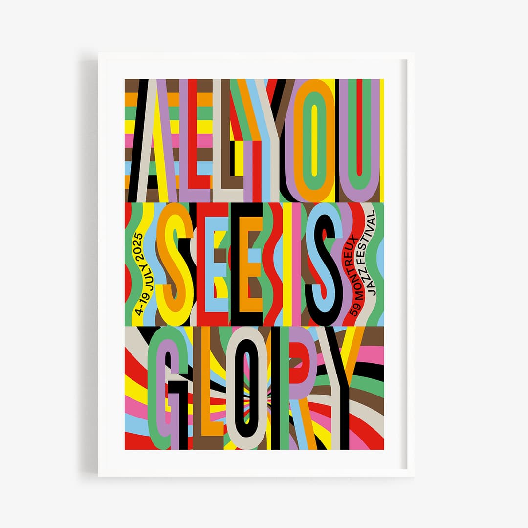 Affiche du Montreux Jazz Festival 59e édition par Lakwena, typographie colorée psychédélique avec texte « ALL YOU SEE IS GLORY »