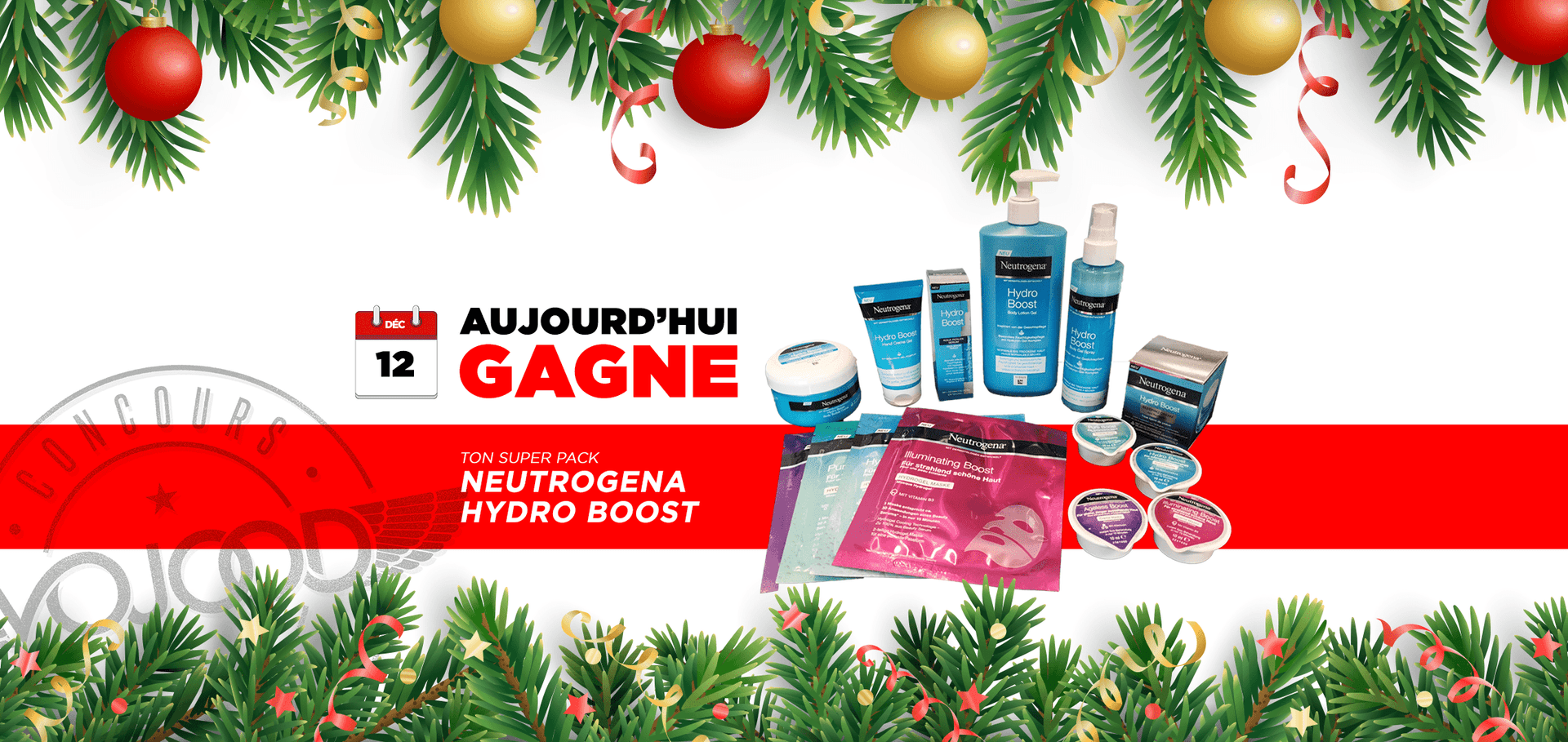 12 DEC • GAGNE ton Super Pack Neutrogena "Hydro Boost" • Calendrier Avent 2018